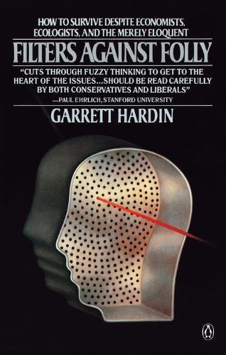 Filters against Folly  by Garrett Hardin at Abbey's Bookshop, 