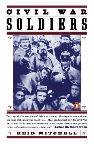 Civil War Soldiers  by Reid Mitchell at Abbey's Bookshop, 