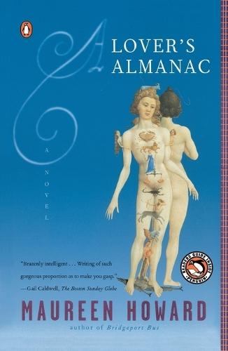 A Lover's Almanac: A Novel  by Maureen Howard at Abbey's Bookshop, 