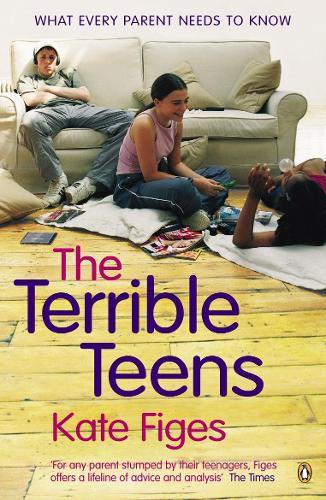 The Terrible Teens: What Every Parent Needs to Know  by Kate Figes at Abbey's Bookshop, 
