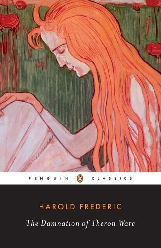 The Damnation of Theron Ware: Or Illumination  by Harold Frederic at Abbey's Bookshop, 
