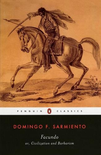 Facundo: Or, Civilization and Barbarism  by Domingo F. Sarmiento at Abbey's Bookshop, 
