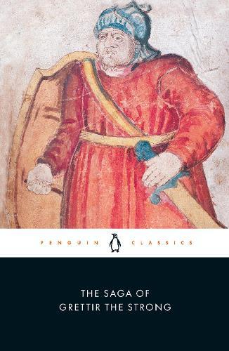 The Saga of Grettir the Strong  by Örnólfur Thorsson at Abbey's Bookshop, 