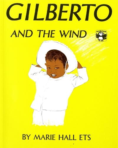 Gilberto and the Wind  by Marie Hall Ets at Abbey's Bookshop, 