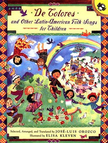 De Colores and Other Latin American Folksongs for Children  by Jose-Luis Orozco at Abbey's Bookshop, 