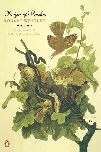 Reign of Snakes  by Robert Wrigley at Abbey's Bookshop, 