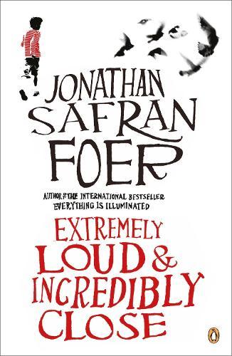 Extremely Loud and Incredibly Close  by Jonathan Safran Foer at Abbey's Bookshop, 