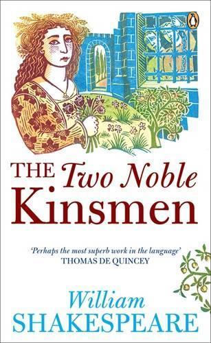 The Two Noble Kinsmen: Penguin Shakespeare  by William Shakespeare at Abbey's Bookshop, 