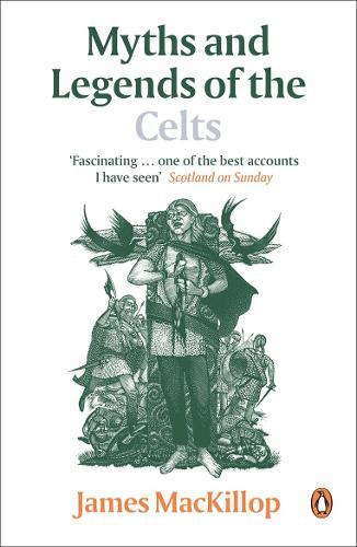 Myths and Legends of the Celts  by James MacKillop at Abbey's Bookshop, 