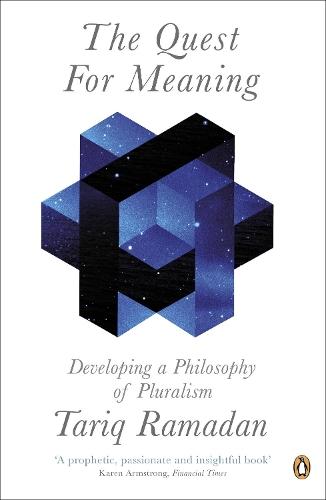 The Quest for Meaning: Developing a Philosophy of Pluralism  by Tariq Ramadan at Abbey's Bookshop, 