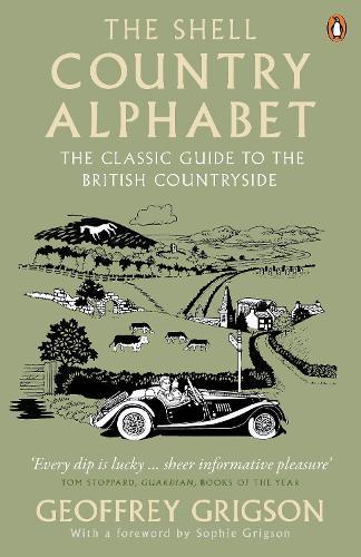 The Shell Country Alphabet: The Classic Guide to the British Countryside  by Geoffrey Grigson at Abbey's Bookshop, 