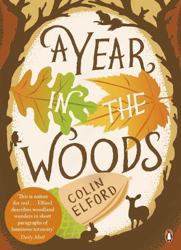 A Year in the Woods: The Diary of a Forest Ranger  by Colin Elford at Abbey's Bookshop, 