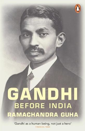 Gandhi Before India  by Ramachandra Guha at Abbey's Bookshop, 