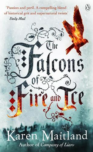 The Falcons of Fire and Ice  by Karen Maitland at Abbey's Bookshop, 