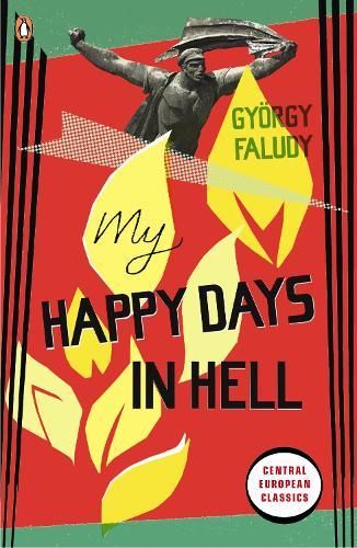 My Happy Days In Hell  by György Faludy at Abbey's Bookshop, 