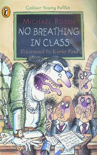No Breathing in Class  by Michael Rosen at Abbey's Bookshop, 