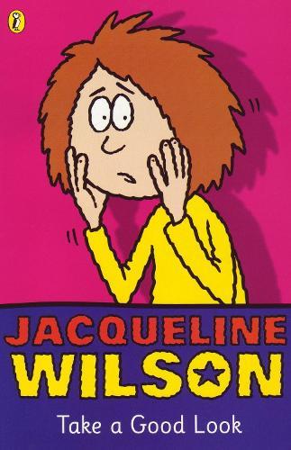 Take a Good Look  by Jacqueline Wilson at Abbey's Bookshop, 