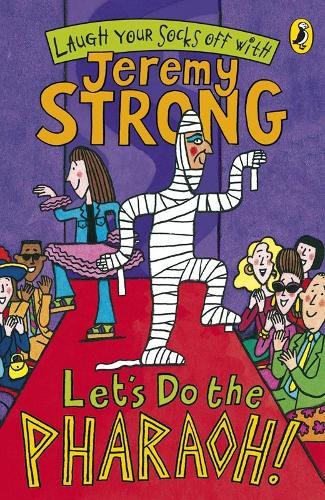 Let's Do The Pharaoh!  by Jeremy Strong at Abbey's Bookshop, 