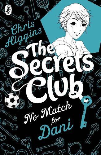 The Secrets Club: No Match for Dani  by Chris Higgins at Abbey's Bookshop, 