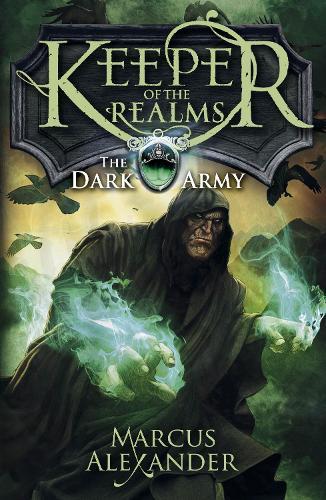 Keeper of the Realms: The Dark Army (Book 2)  by Marcus Alexander at Abbey's Bookshop, 