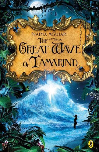 The Great Wave of Tamarind  by Nadia Aguiar at Abbey's Bookshop, 
