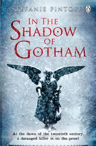 In the Shadow of Gotham  by Stefanie Pintoff at Abbey's Bookshop, 