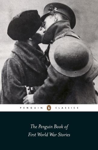 The Penguin Book of First World War Stories: From Arthur Machen to Julian Barnes  by Ann-Marie Einhaus at Abbey's Bookshop, 