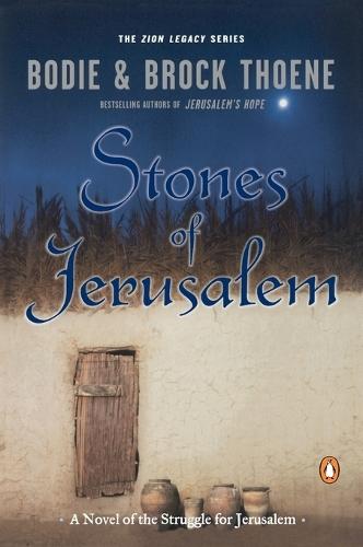 Stones of Jerusalem: A Novel of the Struggle for Jerusalem  by Bodie Thoene at Abbey's Bookshop, 