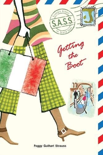 Getting the Boot  by Peggy Guthart Strauss at Abbey's Bookshop, 
