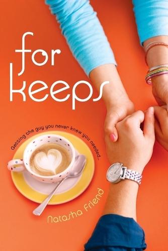 For Keeps  by Natasha Friend at Abbey's Bookshop, 