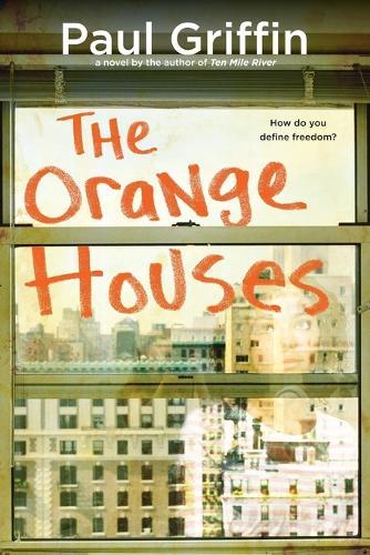 The Orange Houses  by Paul Griffin at Abbey's Bookshop, 