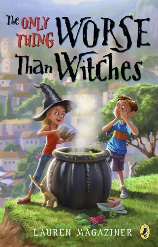 The Only Thing Worse Than Witches  by Lauren Magaziner at Abbey's Bookshop, 