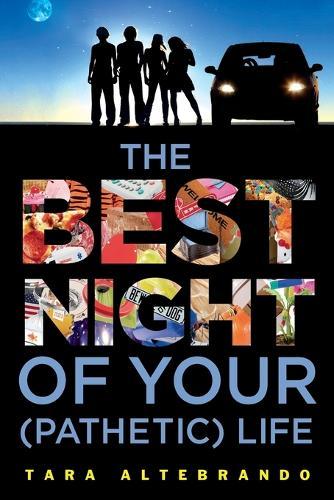 The Best Night of Your (Pathetic) Life  by Tara Altebrando at Abbey's Bookshop, 