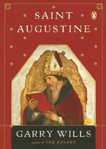 Saint Augustine: A Life  by Garry Wills at Abbey's Bookshop, 