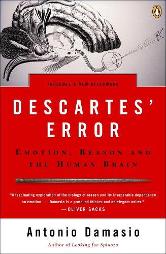 Descartes' Error: Emotion, Reason, and the Human Brain  by Antonio Damasio at Abbey's Bookshop, 