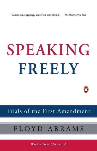 Speaking Freely: Trials of the First Amendment  by Floyd Abrams at Abbey's Bookshop, 