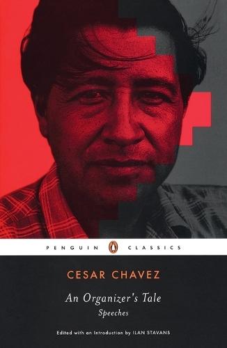 AN Organizer's Tale: Speeches  by Cesar Chavez at Abbey's Bookshop, 