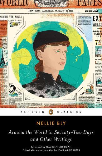 Around the World in Seventy-Two Days: And Other Writings  by Nellie Bly at Abbey's Bookshop, 