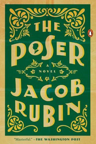 The Poser: A Novel  by Jacob Rubin at Abbey's Bookshop, 