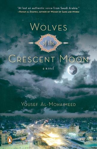 Wolves of the Crescent Moon  by Yousef Al-mohaimeed at Abbey's Bookshop, 