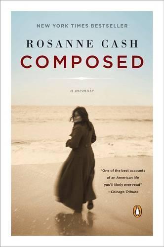 Composed: A Memoir  by Rosanne Cash at Abbey's Bookshop, 