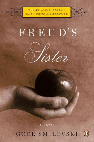 Freud's Sister: A Novel  by Goce Smilevski at Abbey's Bookshop, 