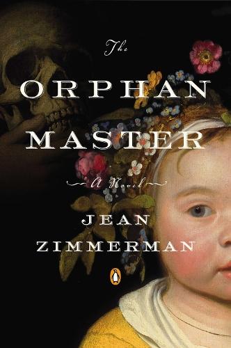 The Orphanmaster: A Novel of Early Manhattan  by Jean Zimmerman at Abbey's Bookshop, 