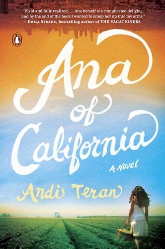 Ana of California: A Novel  by Andi Teran at Abbey's Bookshop, 