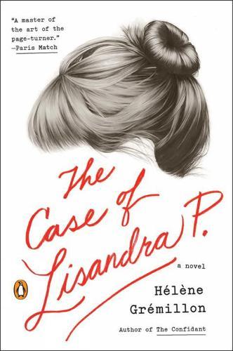 The Case of Lisandra P.: A Novel  by Helene Gremillion at Abbey's Bookshop, 