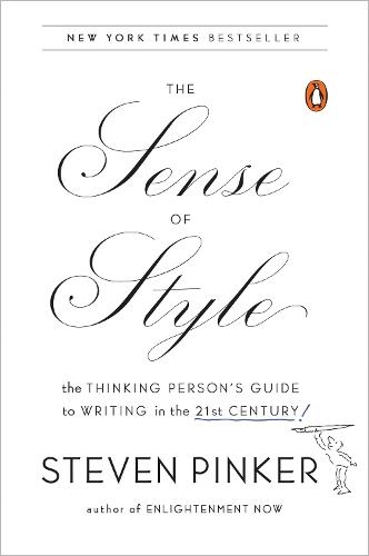 The Sense of Style: The Thinking Person's Guide to Writing in the 21st Century  by Steven Pinker at Abbey's Bookshop, 