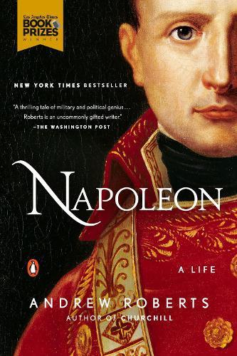 Napoleon: A Life  by Andrew Roberts at Abbey's Bookshop, 