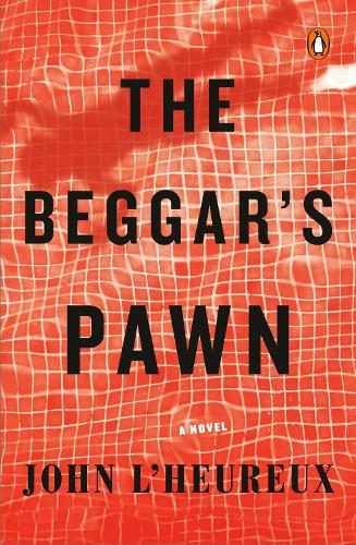 The Beggar's Pawn: A Novel  by John L'Heureux at Abbey's Bookshop, 