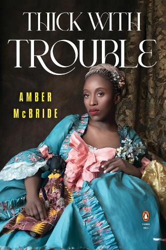 Thick with Trouble  by Amber McBride at Abbey's Bookshop, 