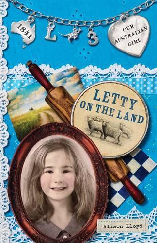 Letty on the Land: Our Australian Girl - Letty #3  by Alison Lloyd at Abbey's Bookshop, 